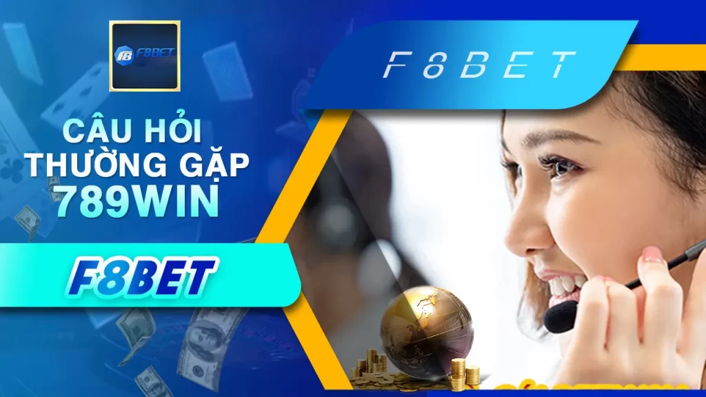 câu hỏi thường gặp 789win